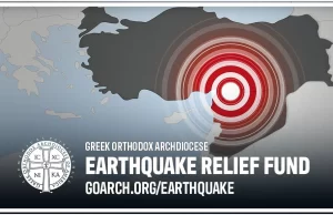 Greek Orthodox Archdiocese of America Announces Earthquake Relief Fund
